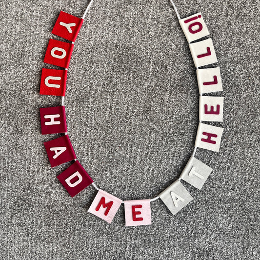 You had me at hello! bunting.
