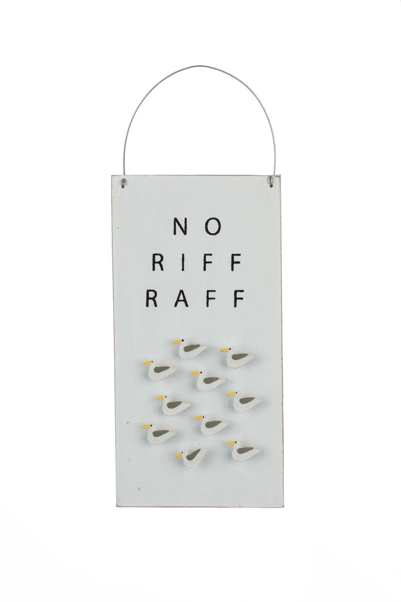 No Riff Raff Sign